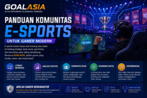 GOALASIA: Panduan Komunitas E-Sports untuk Gamer Modern